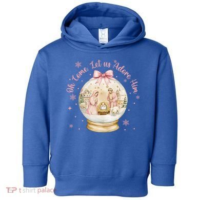 Oh Come Let Us Adore Him Jesus Nativity Scene Coquette Bow Gift Toddler Hoodie
