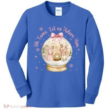 Oh Come Let Us Adore Him Jesus Nativity Scene Coquette Bow Gift Kids Long Sleeve Shirt