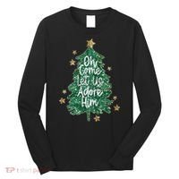 Oh Come Let Us Adore Him Christian Jesus Christmas Long Sleeve Shirt thumb 0