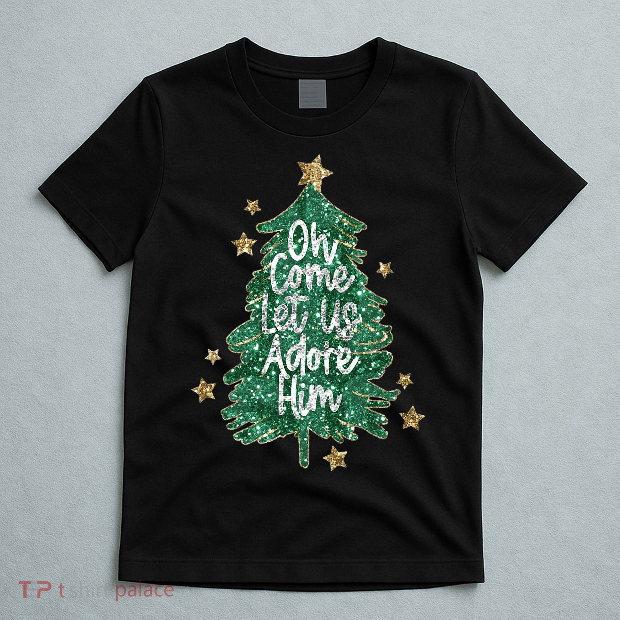 Oh Come Let Us Adore Him Christian Jesus Christmas T-Shirt