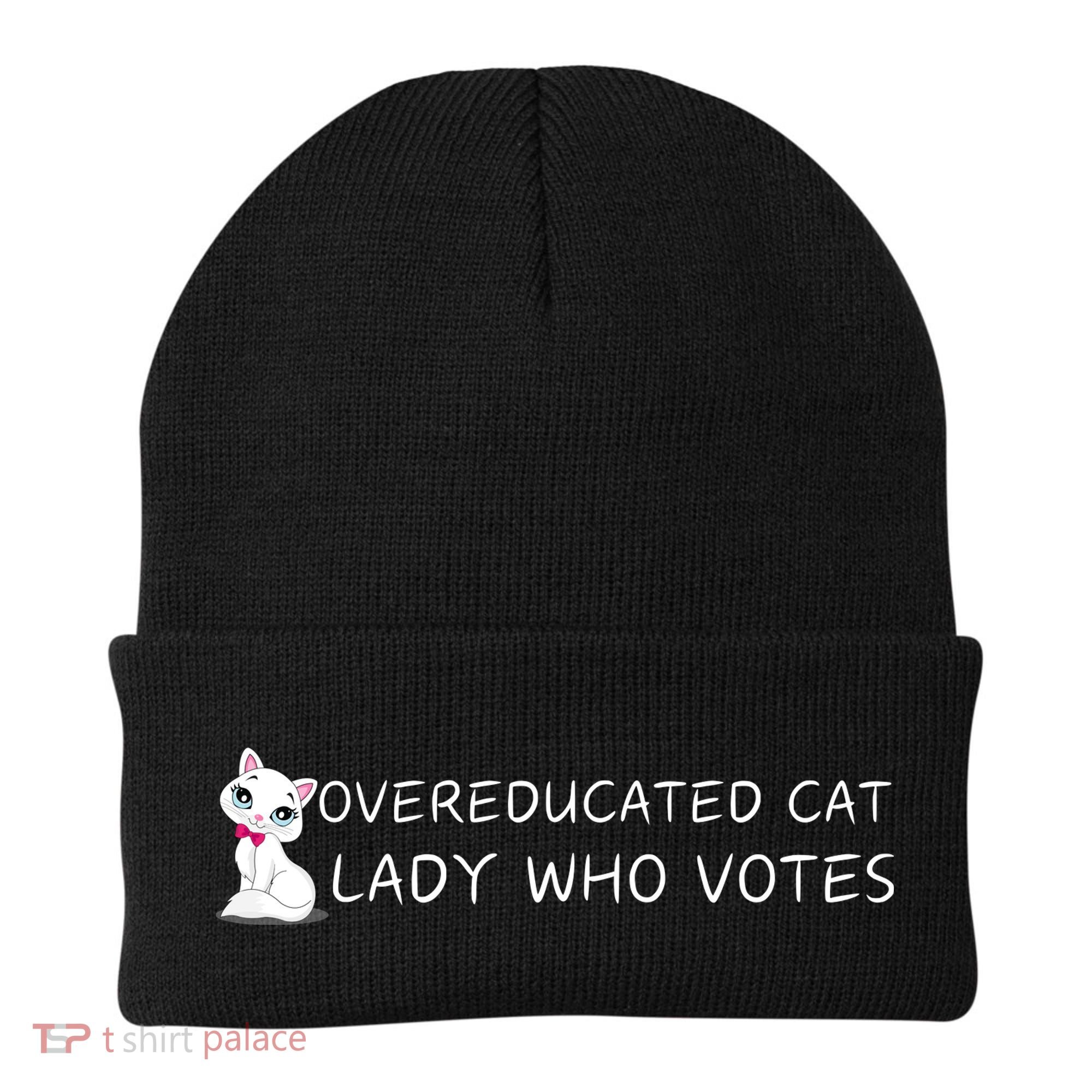 Overeducated Cat Lady Who Votes Beanie