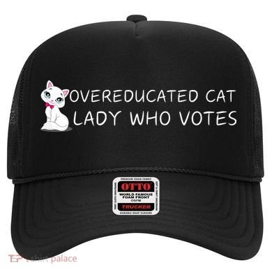 Overeducated Cat Lady Who Votes Hat