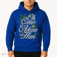 Oh Come Let Us Adore Him Nativity Christmas Religious Jesus Hoodie thumb 2