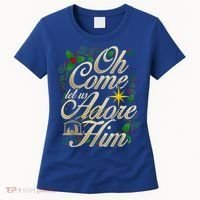 Oh Come Let Us Adore Him Nativity Christmas Religious Jesus Women's T-Shirt thumb 0