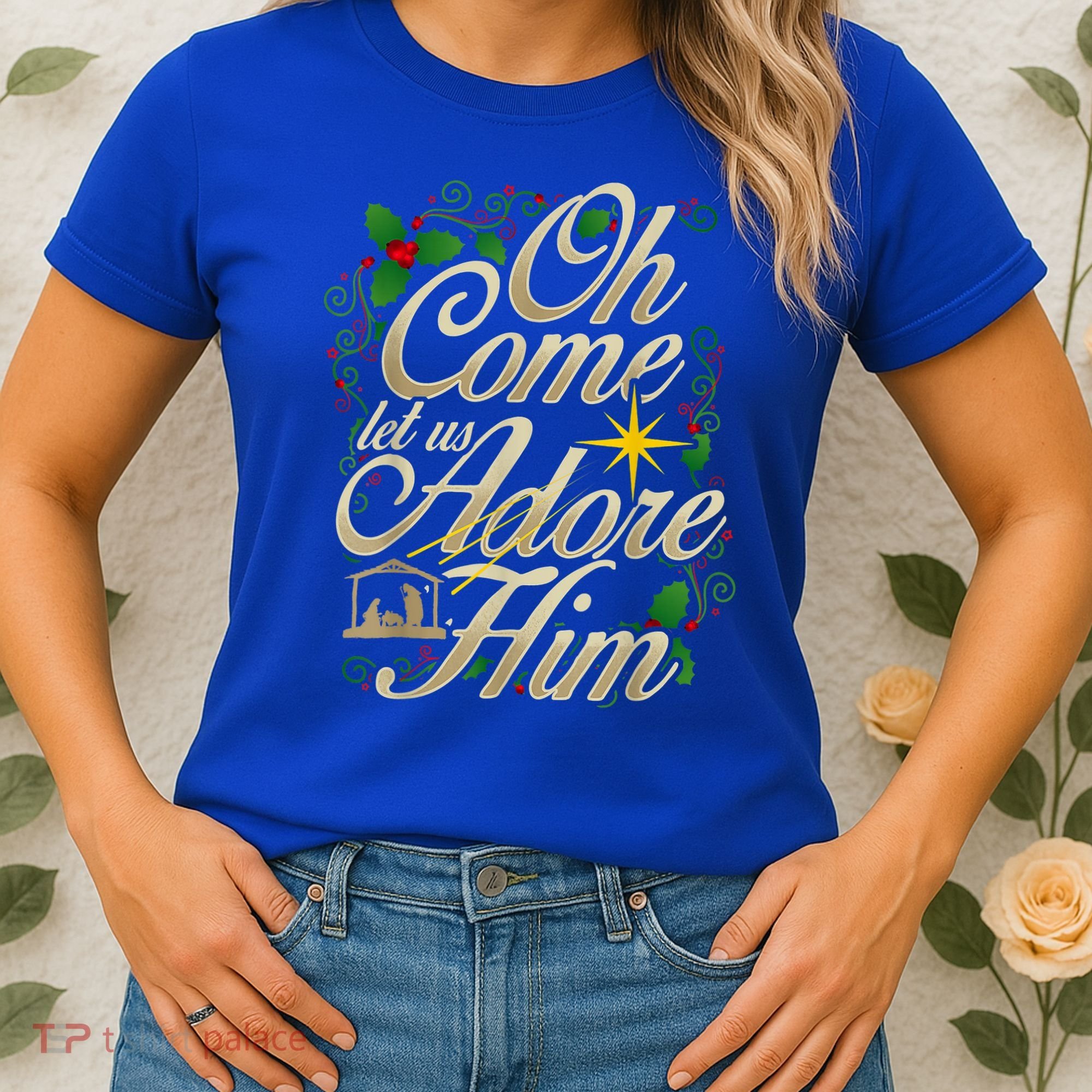 Oh Come Let Us Adore Him Nativity Christmas Religious Jesus Women's T-Shirt