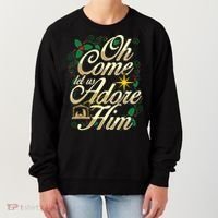 Oh Come Let Us Adore Him Nativity Christmas Religious Jesus Women's Sweatshirt thumb 0