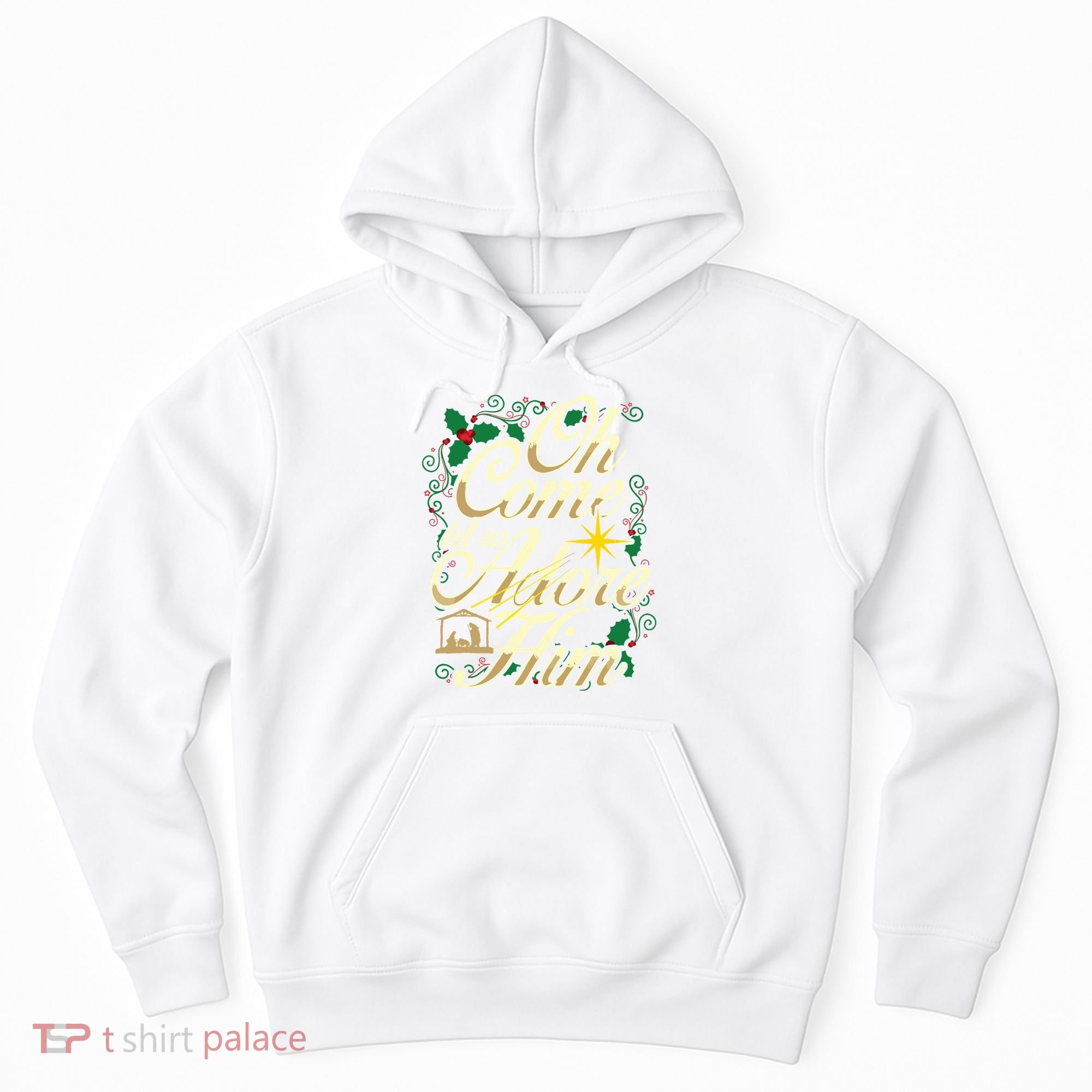Oh Come Let Us Adore Him Nativity Christmas Religious Jesus Hoodie