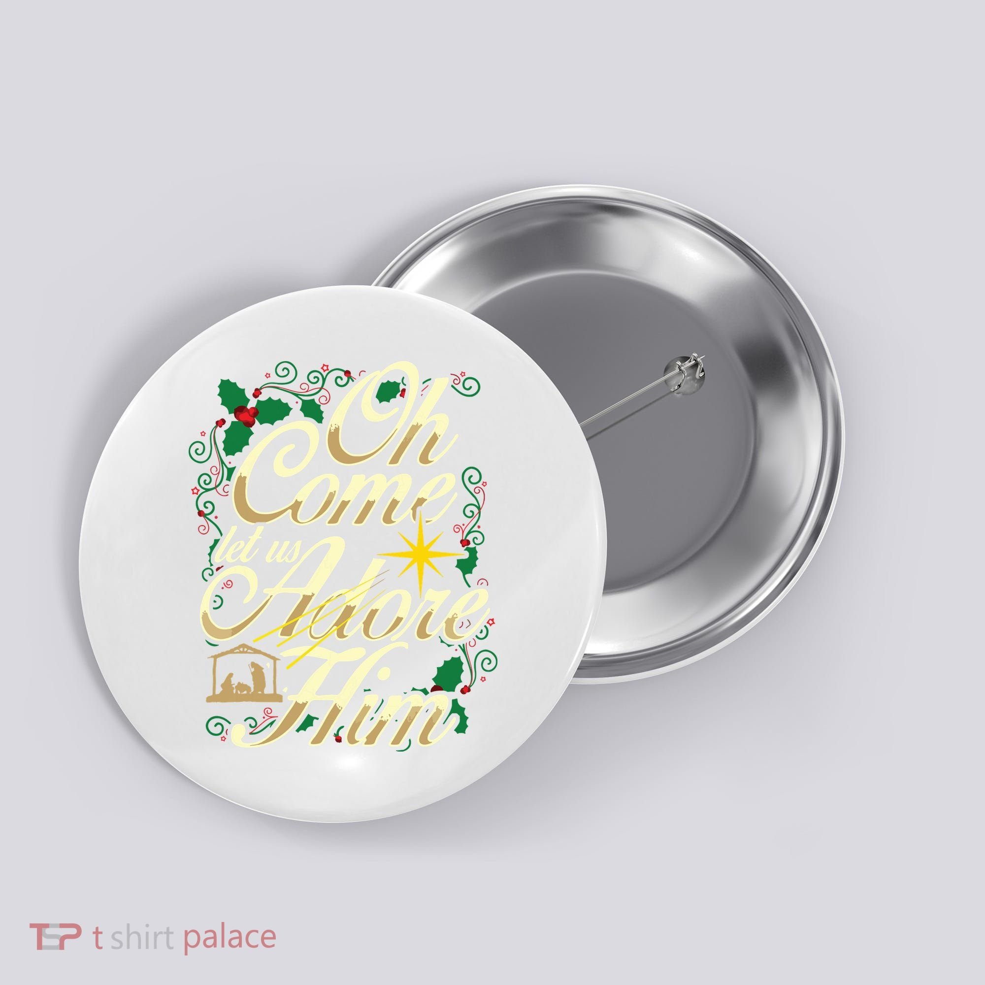 Oh Come Let Us Adore Him Nativity Christmas Religious Jesus Button