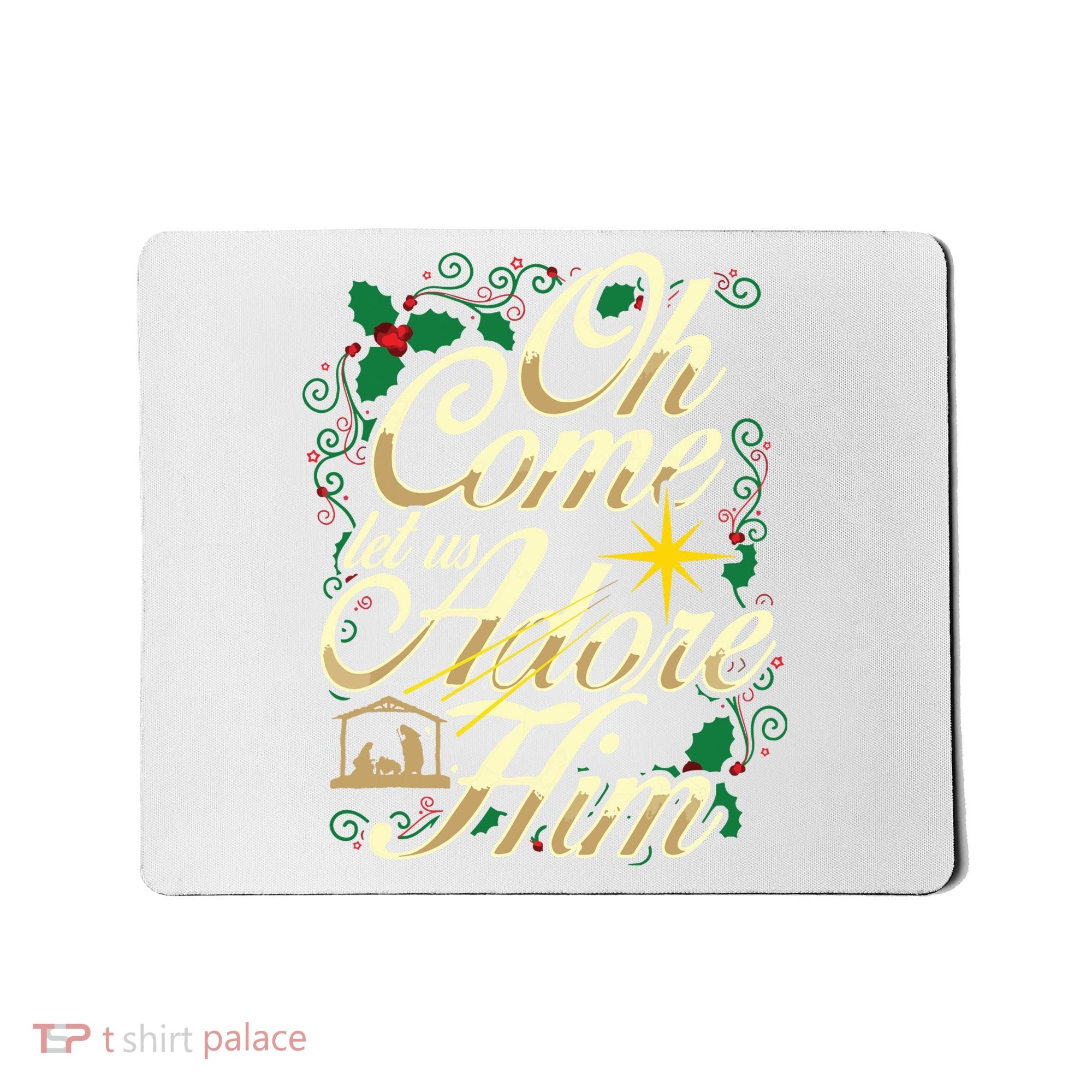 Oh Come Let Us Adore Him Nativity Christmas Religious Jesus Mousepad