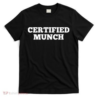 ORIGINAL Certified Munch T-Shirt