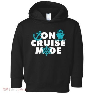 On Cruise Mode Toddler Hoodie