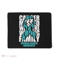 Ovarian Cancer Messed With The Wrong Family Teal Ribbon Gift Mousepad thumb 0