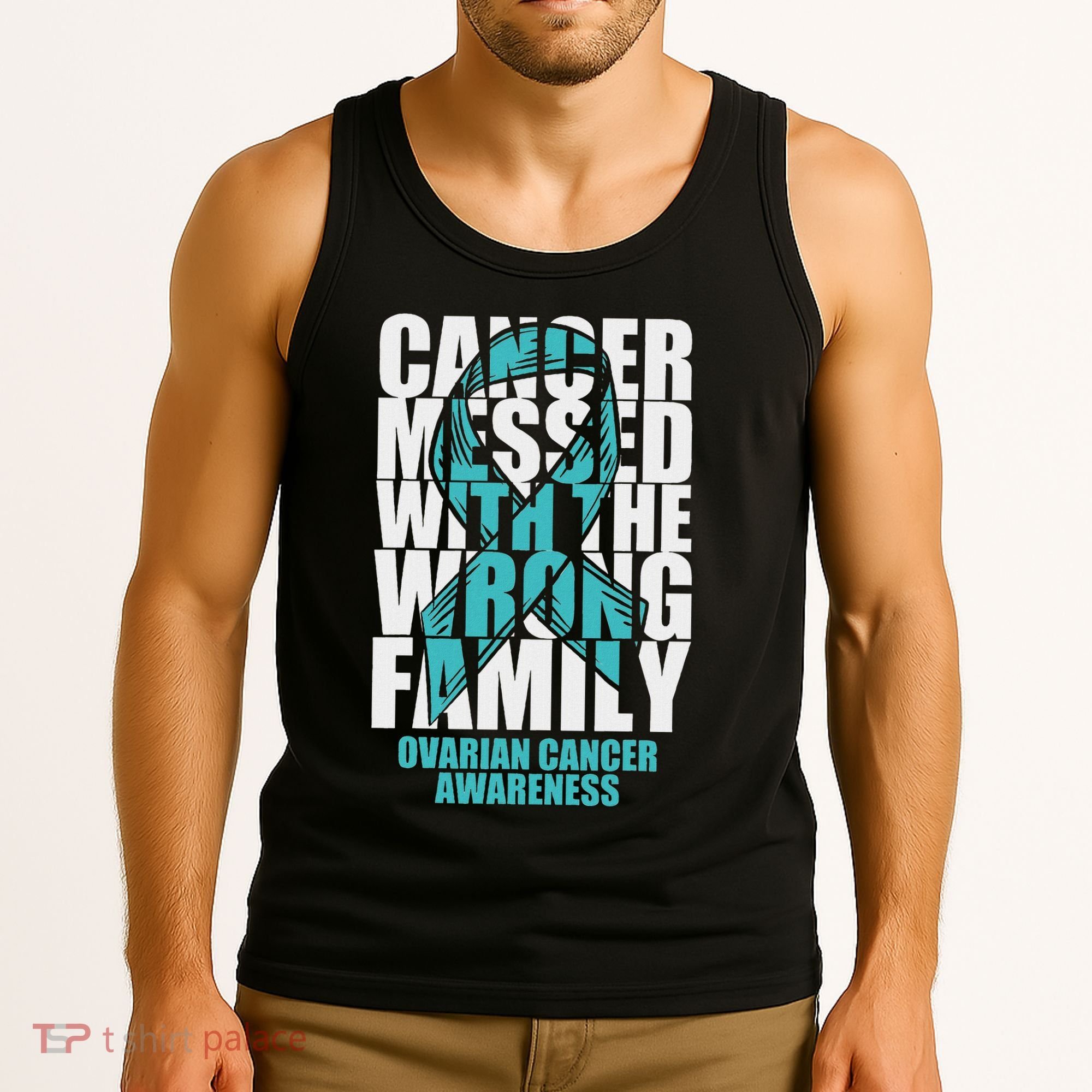 Ovarian Cancer Messed With The Wrong Family Teal Ribbon Gift Tank Top