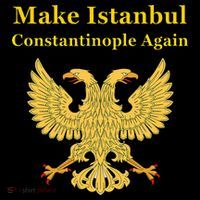 Orthodox Christian Make Istanbul Constantinople Again Mousepad thumb 1
