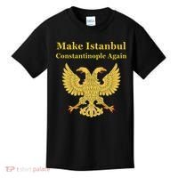 Orthodox Christian Make Istanbul Constantinople Again Kids T-Shirt thumb 0