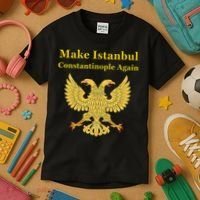 Orthodox Christian Make Istanbul Constantinople Again Kids T-Shirt thumb 3