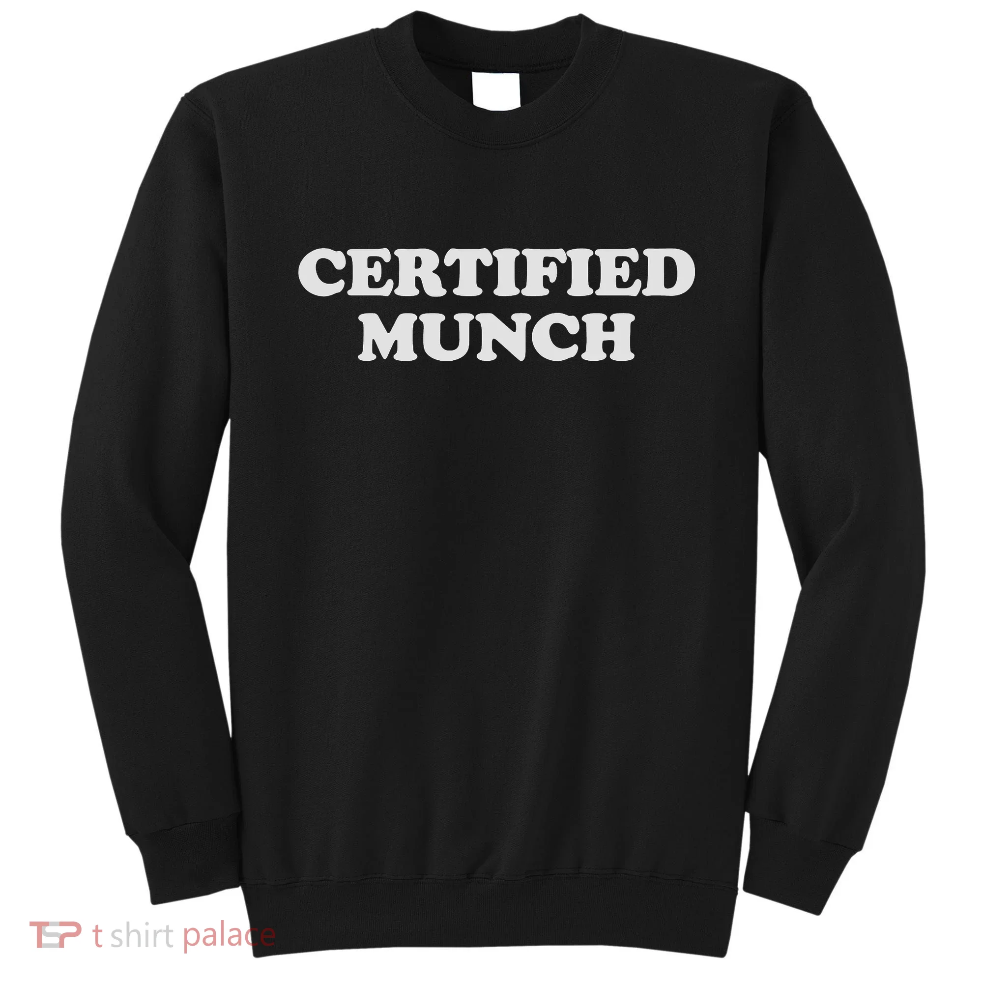 ORIGINAL Certified Munch Sweatshirt