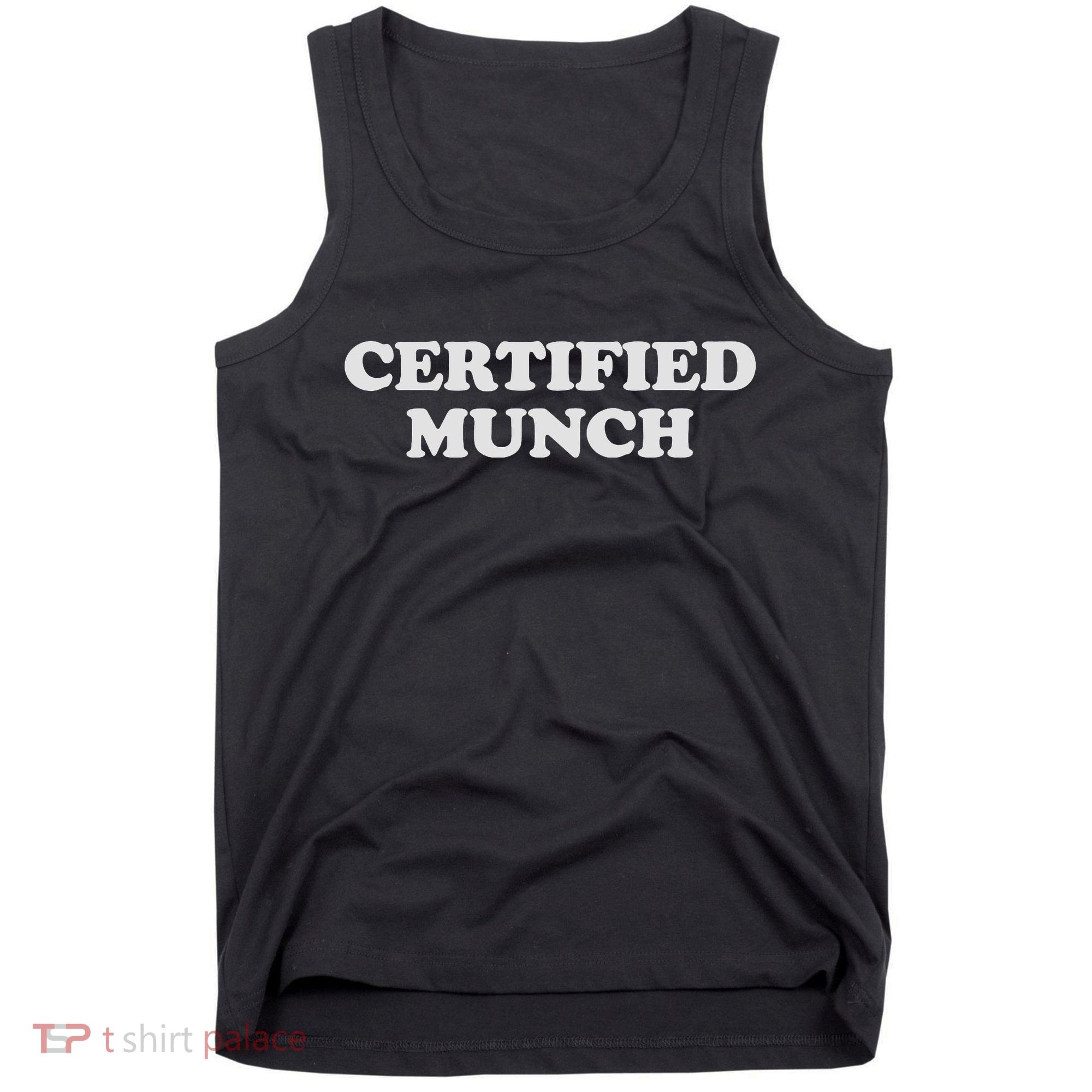 ORIGINAL Certified Munch Tank Top
