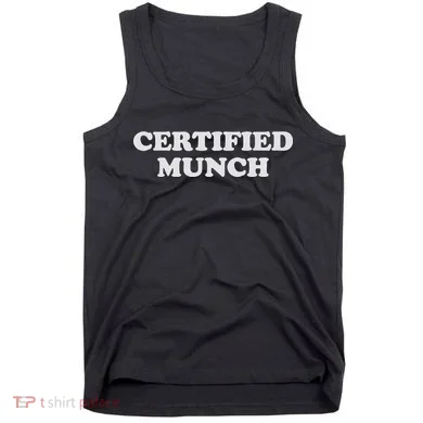 ORIGINAL Certified Munch Tank Top