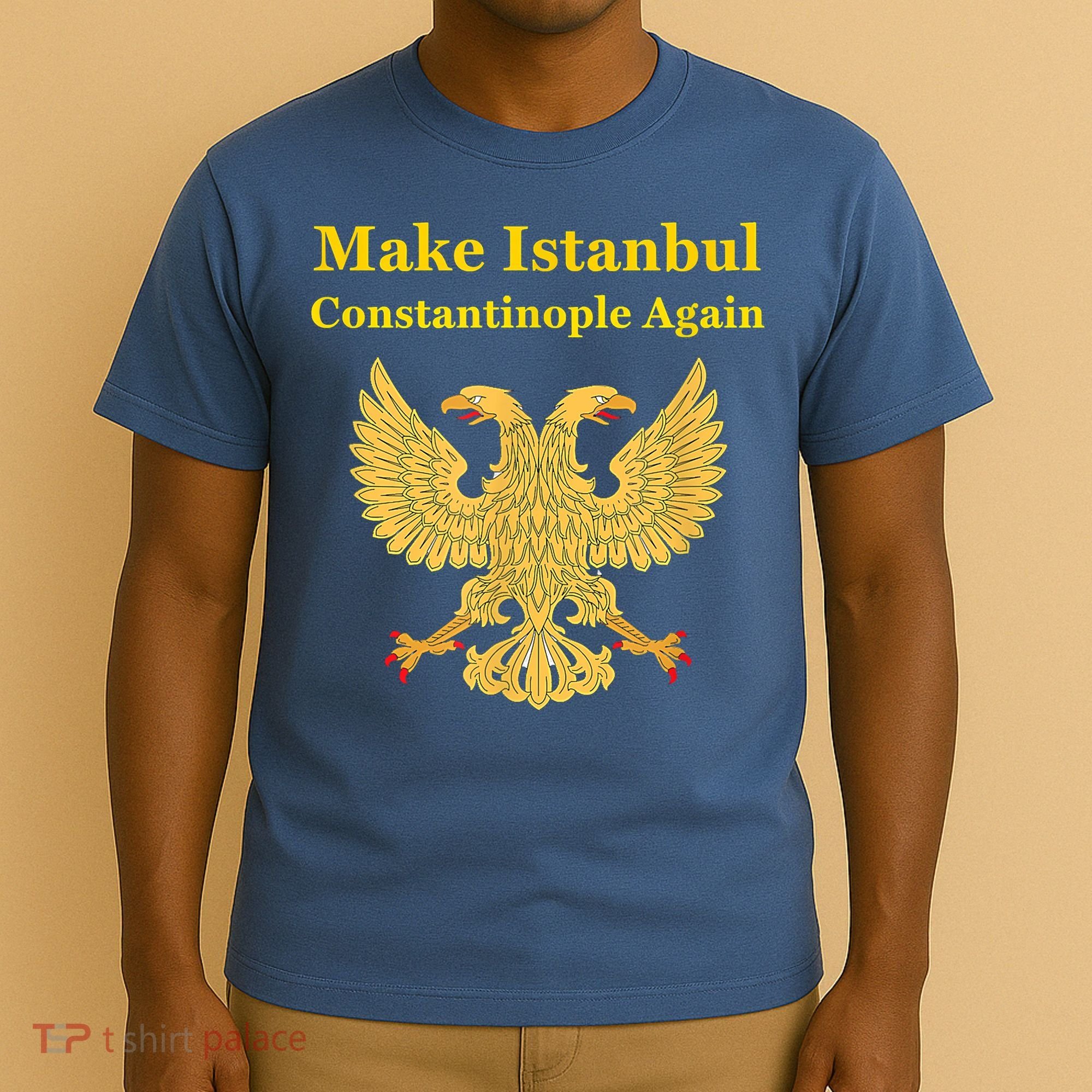 Orthodox Christian Make Istanbul Constantinople Again T-Shirt