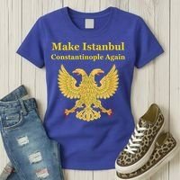 Orthodox Christian Make Istanbul Constantinople Again Women's T-Shirt thumb 3