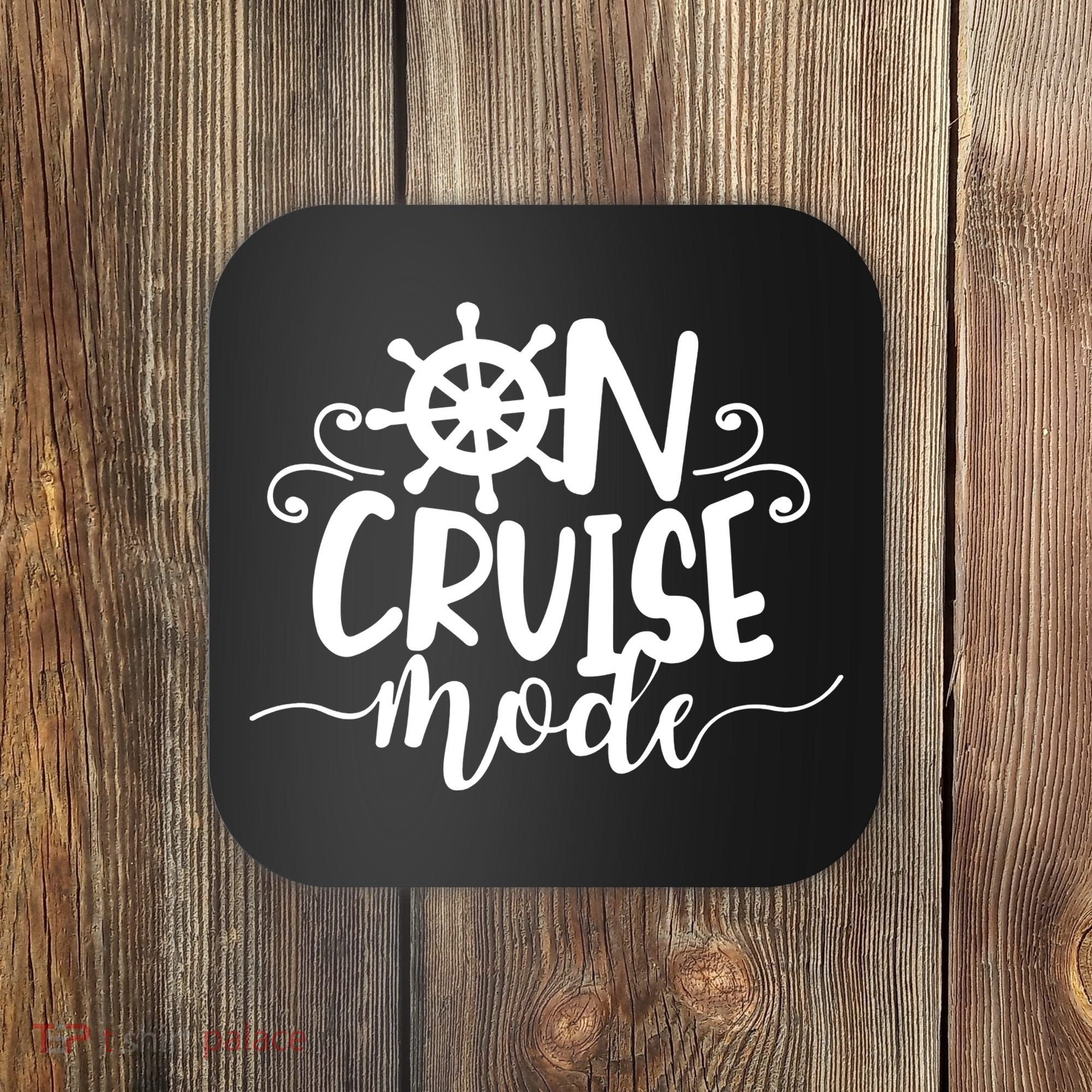 On Cruise Mode Coaster