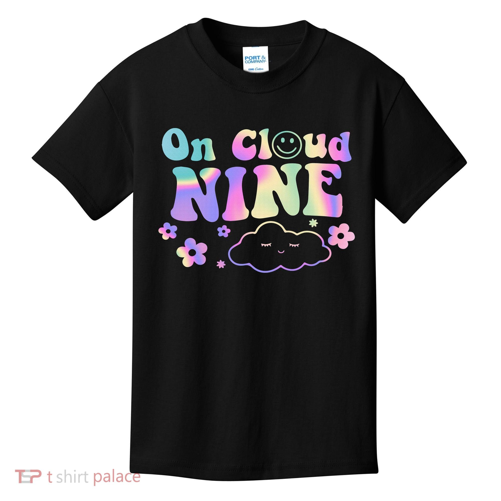 On Cloud Nine Flower Happy 9th Birthday 9 Years Old Funny Kids T-Shirt