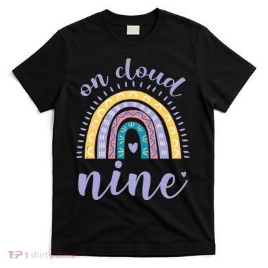 On Cloud Nine 9th Birthday 9 Years Old Rainbow T-Shirt