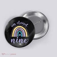 On Cloud Nine 9th Birthday 9 Years Old Rainbow Button thumb 0