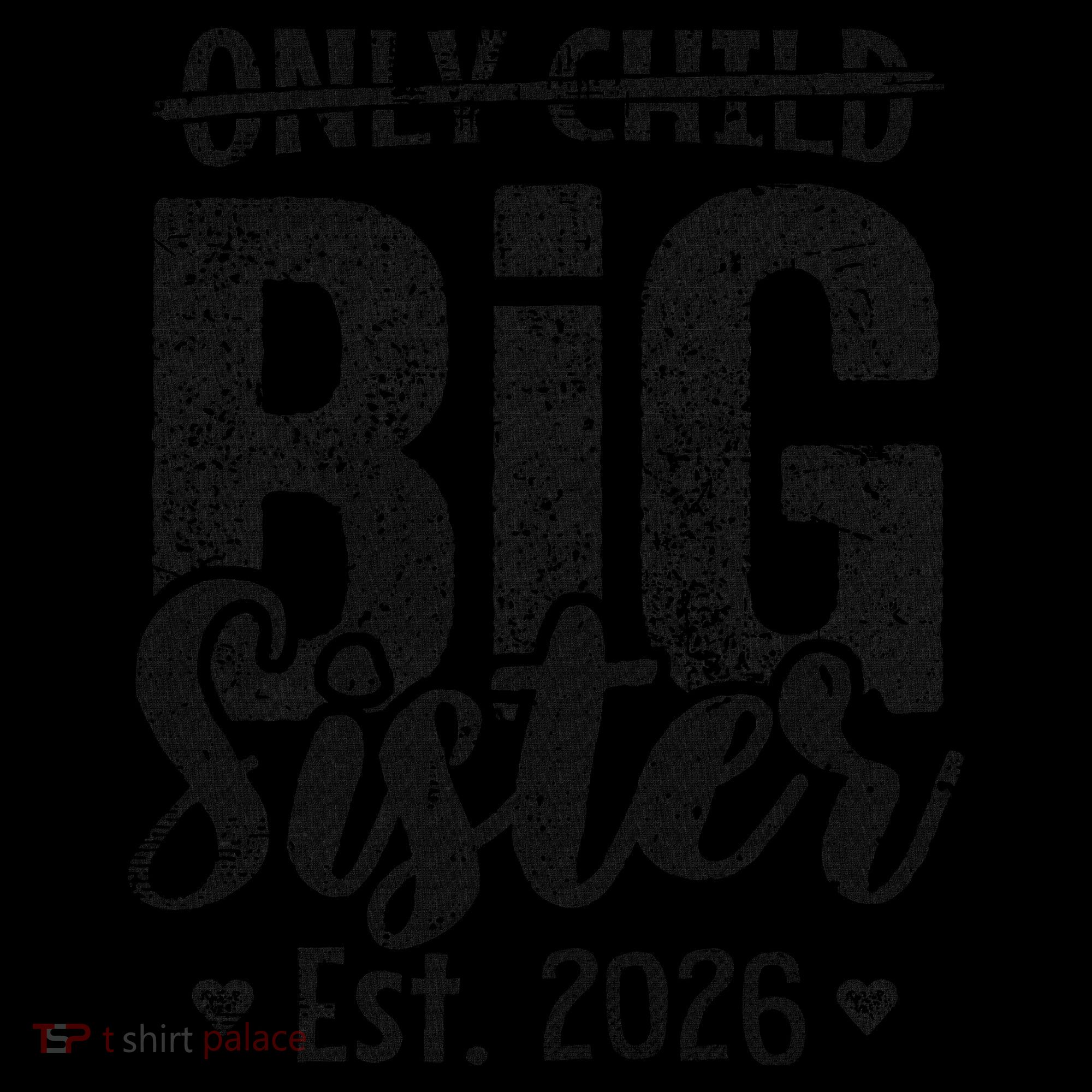 Only Child No More Big Sister EST 2026 Coffee Mug