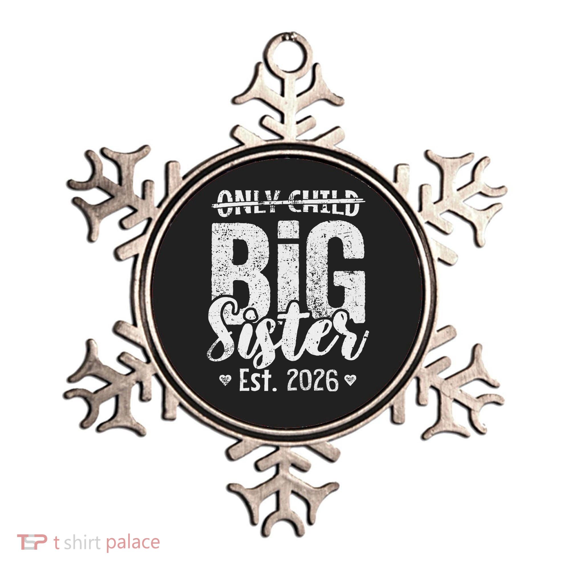 Only Child No More Big Sister EST 2026 Ornament