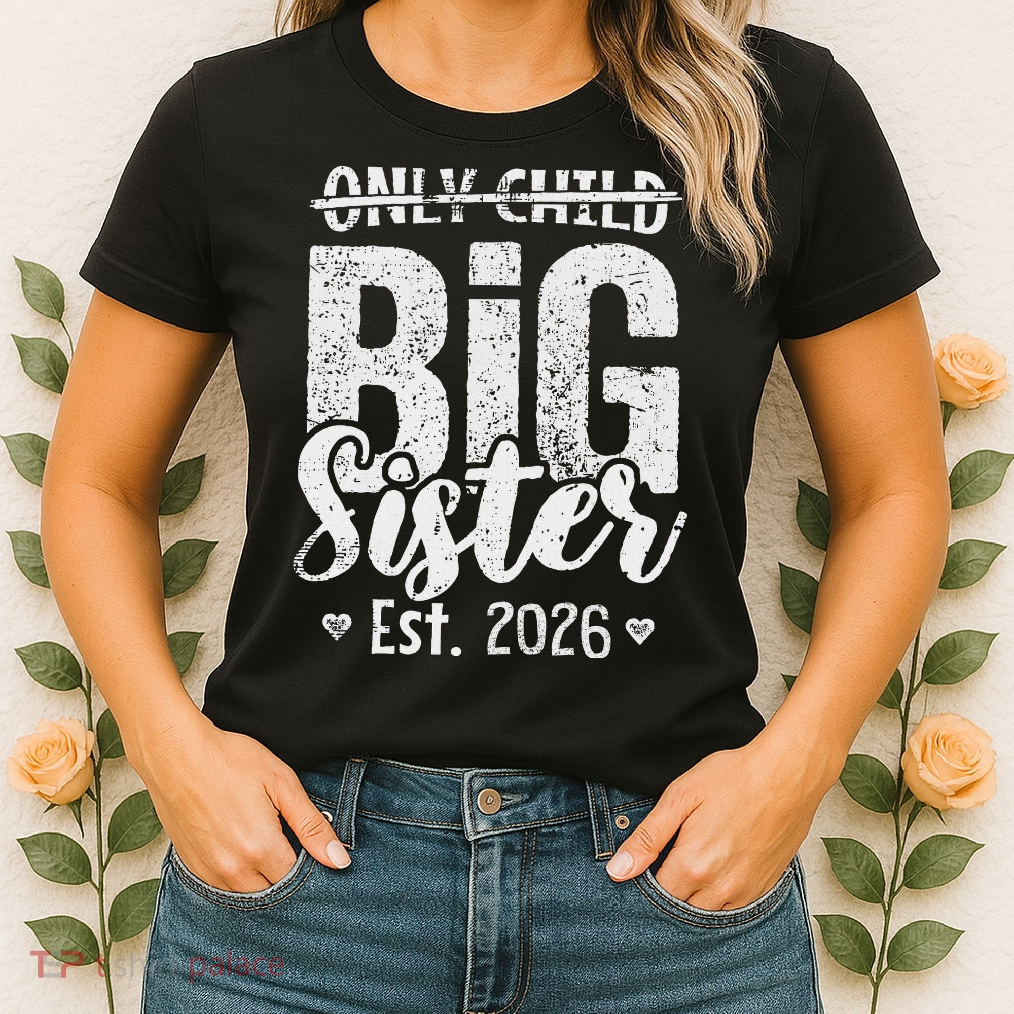 Only Child No More Big Sister EST 2026 Women's T-Shirt