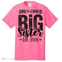 Only Child No More Big Sister EST 2026 T-Shirt thumb 0