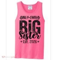 Only Child No More Big Sister EST 2026 Tank Top thumb 0