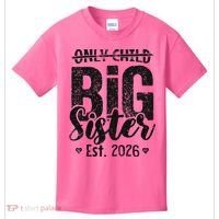 Only Child No More Big Sister EST 2026 Kids T-Shirt thumb 0