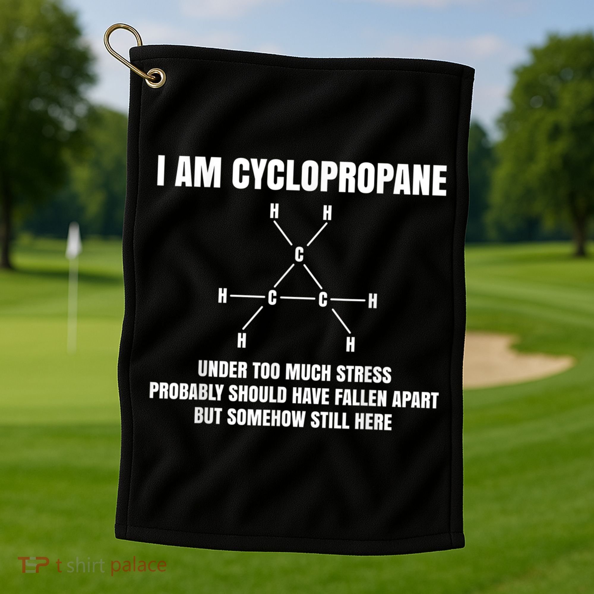 Organic Chemistry Nerd Cyclopropane Stress Joke Golf Towel