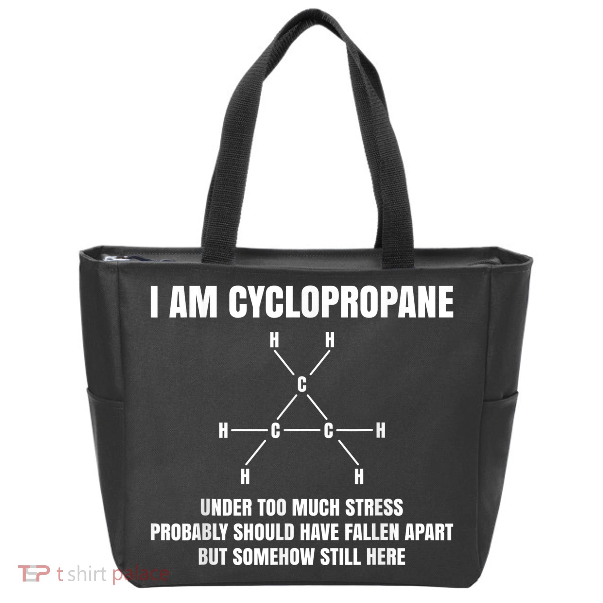 Organic Chemistry Nerd Cyclopropane Stress Joke Tote Bag