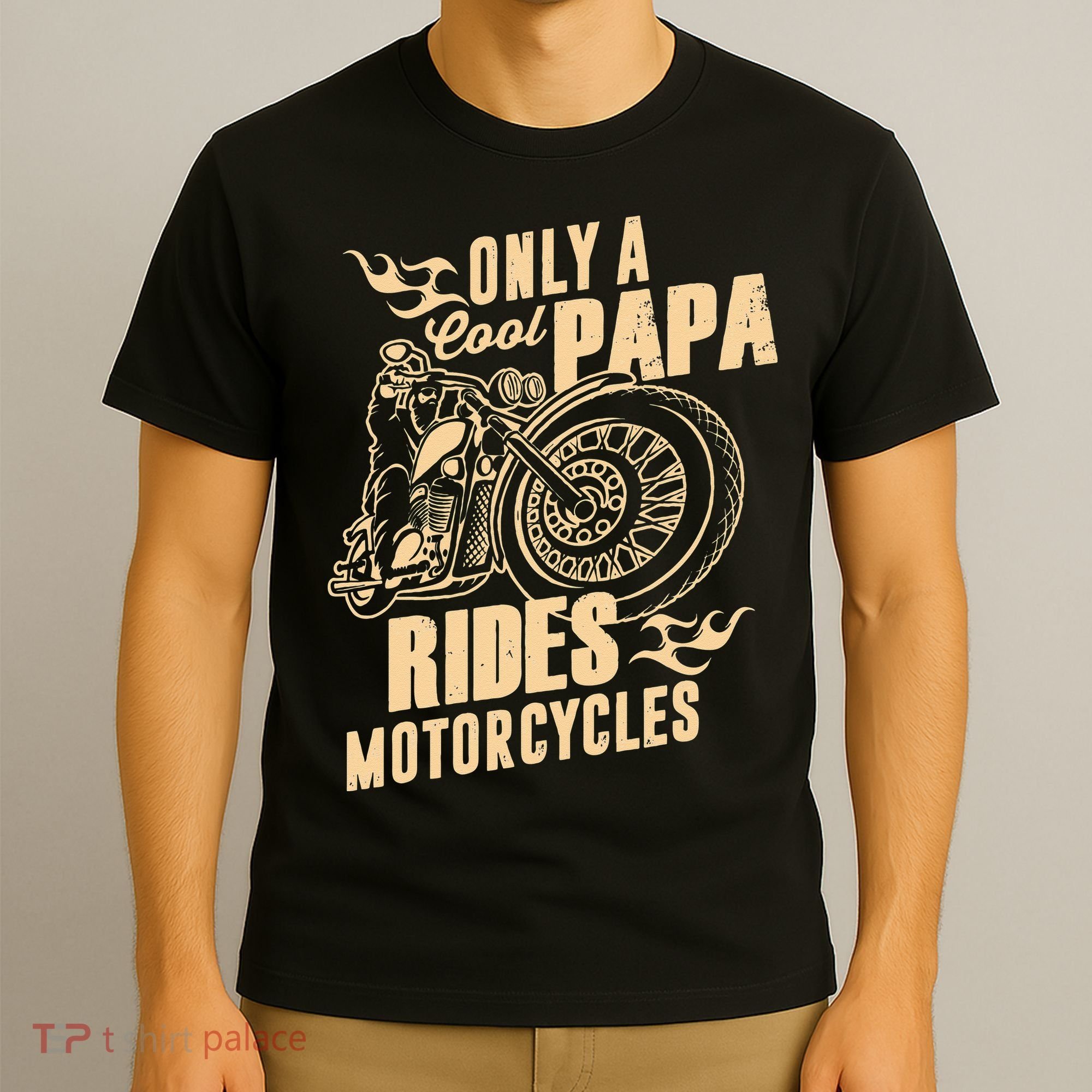 Only Cool Papa Rides Motorcycles Funny Fathers Day T-Shirt