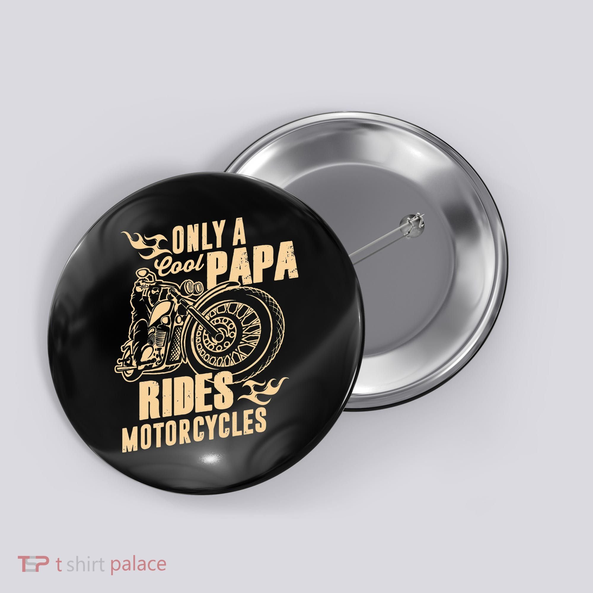 Only Cool Papa Rides Motorcycles Funny Fathers Day Button