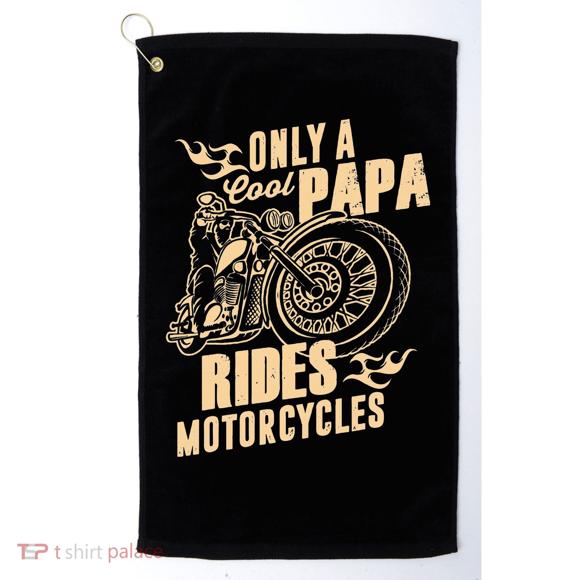 Only Cool Papa Rides Motorcycles Funny Fathers Day Golf Towel