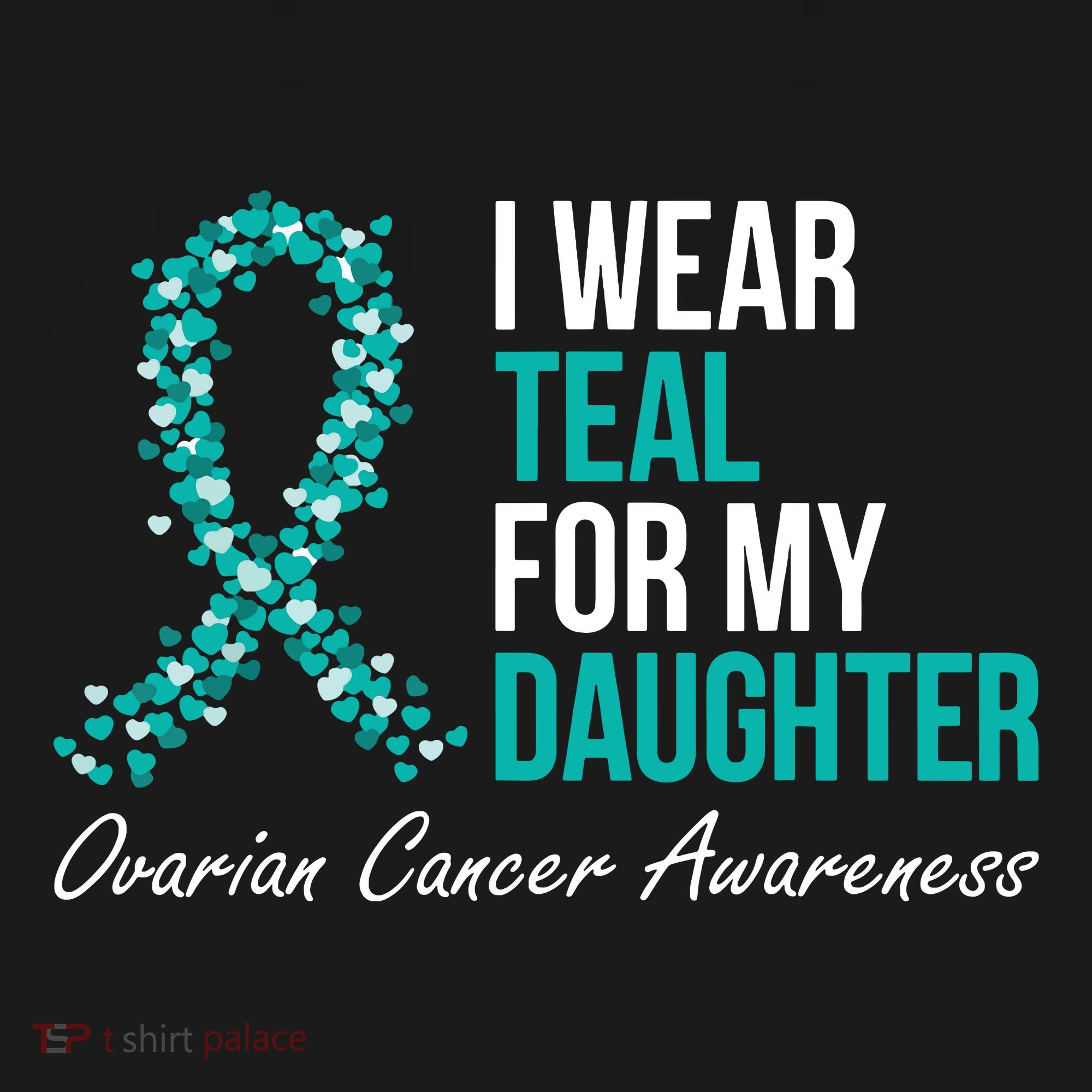 Ovarian Cancer Ribbon I Wear Teal For My Daughter Support Women's Tank Top