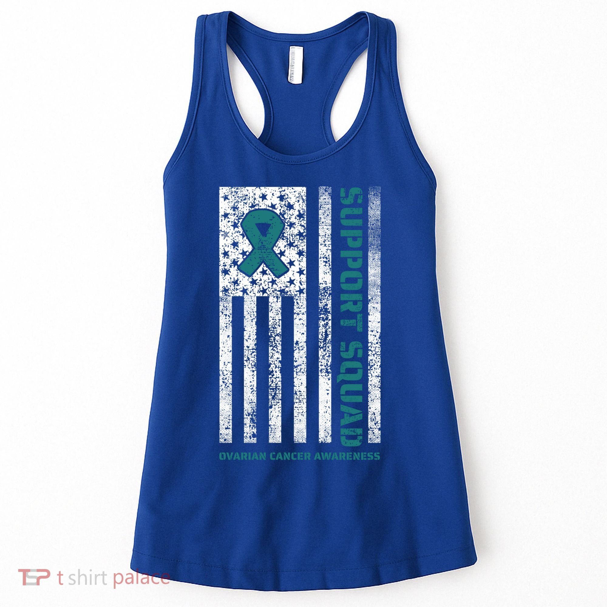 Ovarian Cancer Support Family Cancer Awareness Squad Meaningful Gift Women's Tank Top