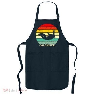 Oh Chute | Skydiving Skydive Sky Diving Skydiver Apron
