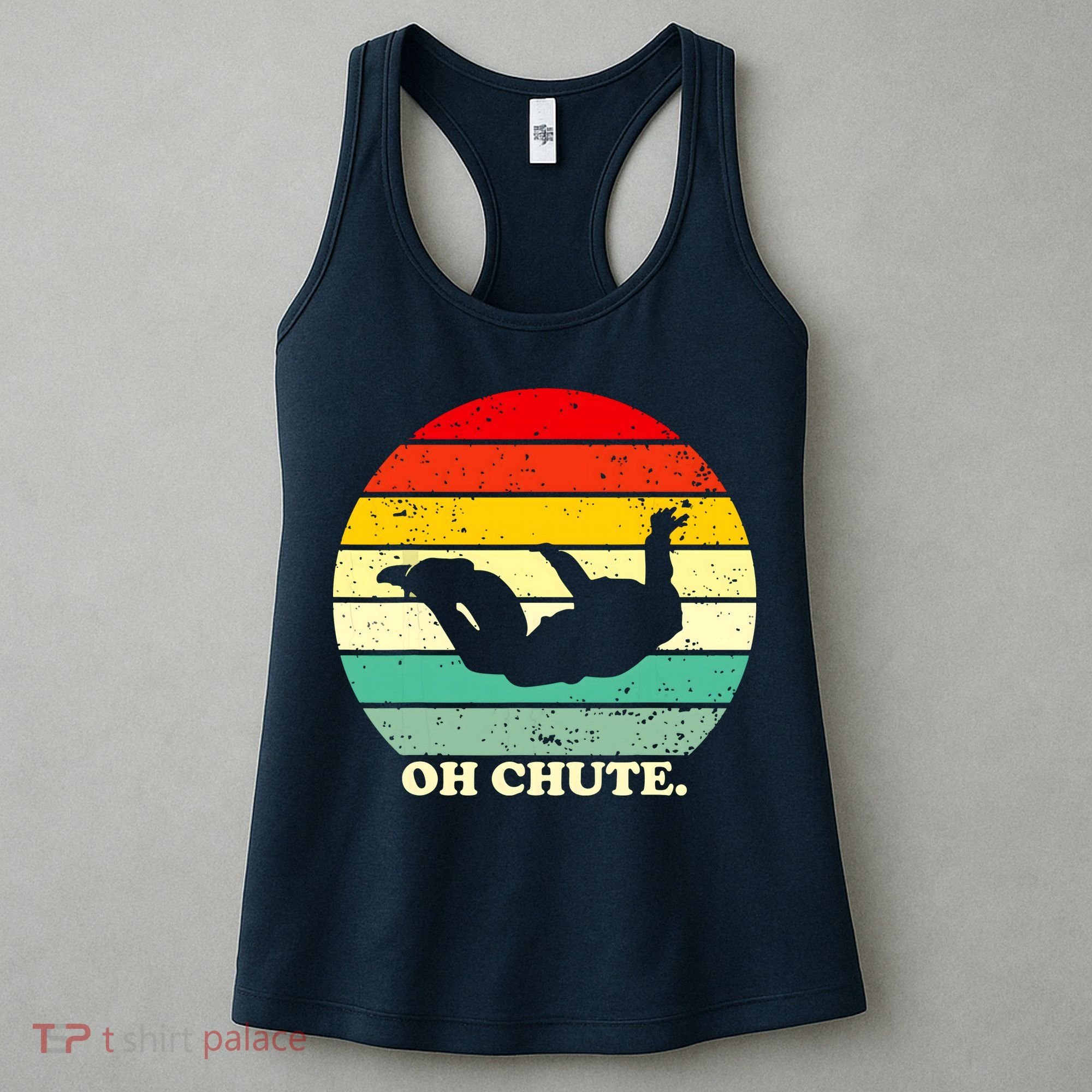 Oh Chute | Skydiving Skydive Sky Diving Skydiver Women's Tank Top