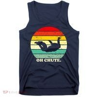 Oh Chute | Skydiving Skydive Sky Diving Skydiver Tank Top thumb 0