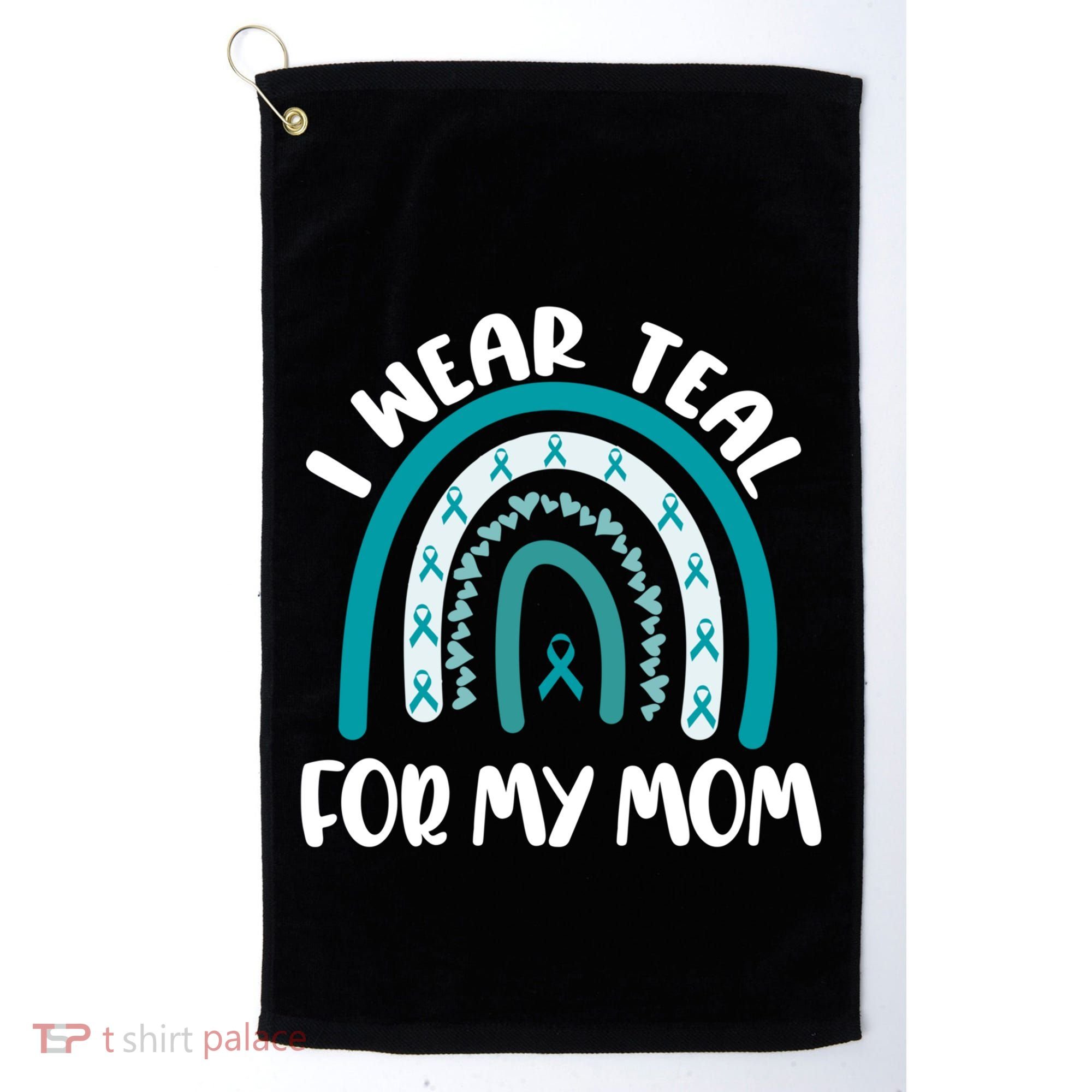 Ovarian Cancer Support Awareness Boho I Wear Teal For My Mom Gift Golf Towel