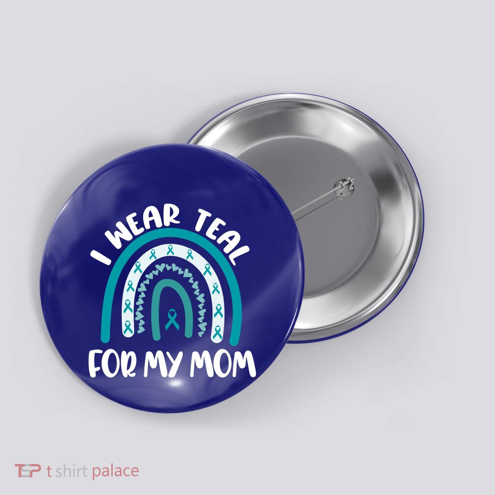 Ovarian Cancer Support Awareness Boho I Wear Teal For My Mom Gift Button