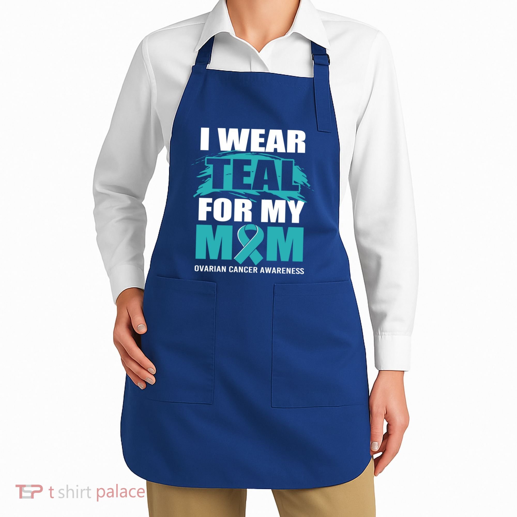Ovarian Cancer Support I Wear Teal For My Mom Cute Gift Apron