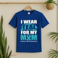 Ovarian Cancer Support I Wear Teal For My Mom Cute Gift T-Shirt thumb 2