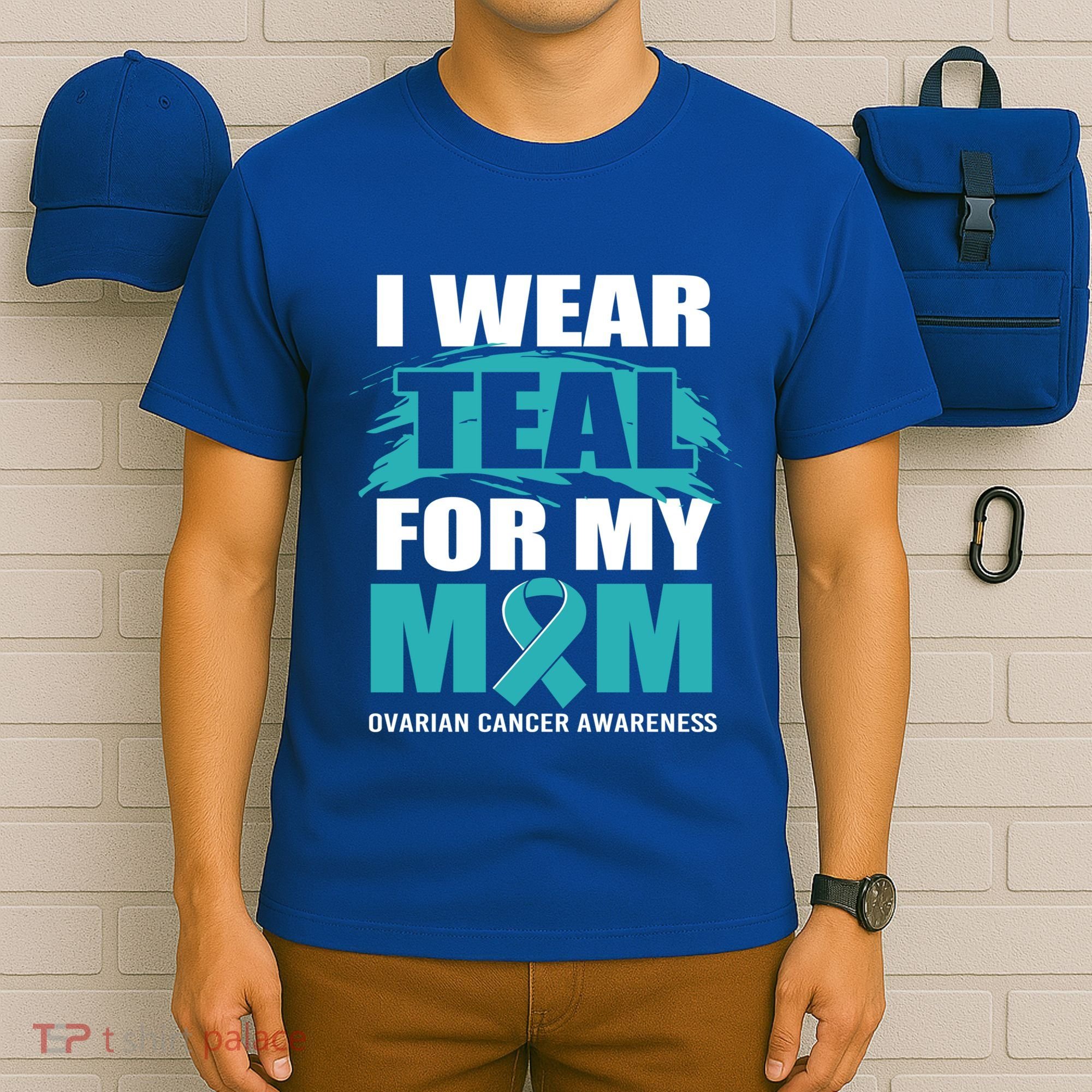 Ovarian Cancer Support I Wear Teal For My Mom Cute Gift T-Shirt